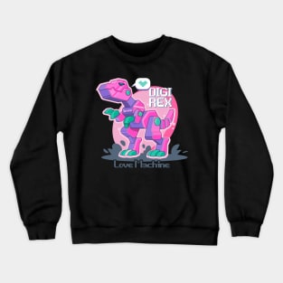 Love Machine T-Rex - Dinosaur Crewneck Sweatshirt